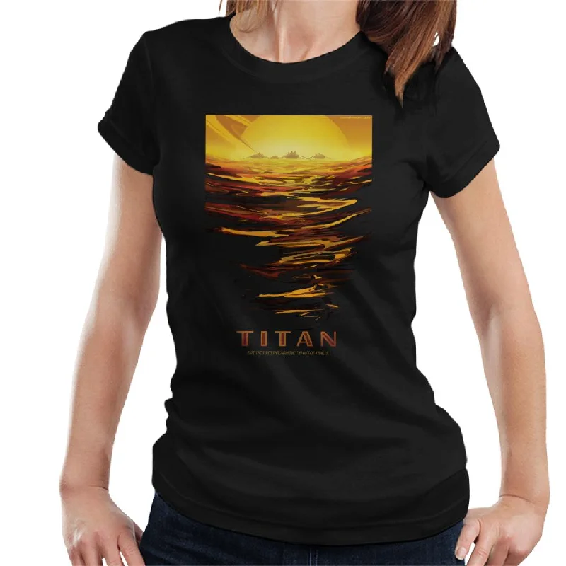 NASA Titan Interplanetary Travel Poster Women's T-Shirt-- Chenille Fabric Brocade Fabric Lace Fabric NASA Titan Interplanetary Travel Poster Women's T-Shirt-- Chenille Fabric Brocade Fabric Lace Fabric