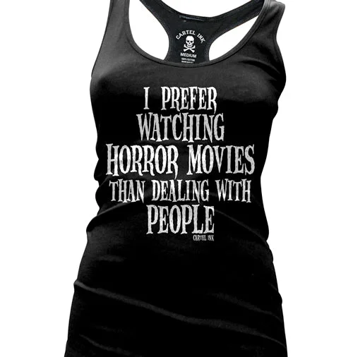 I Prefer Watching Horror Movies Women's Racer Back Tank Top chic tank top