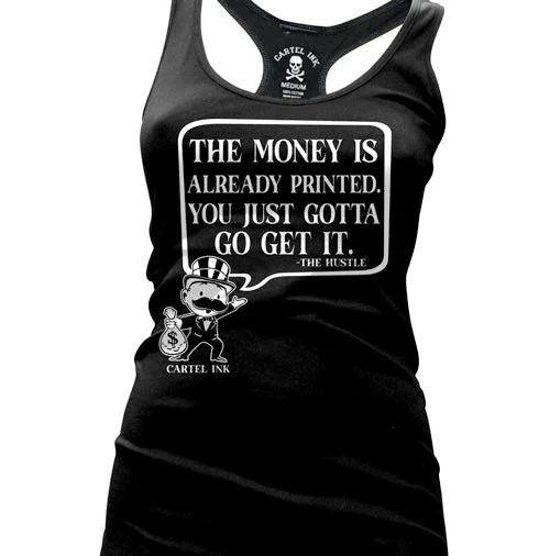 The Money Is Already Printed Women's Racer Back Tank Top trendy tank top