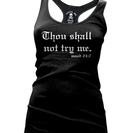 Thou Shall Not Try Me Women's Racer Back Tank Top cutout tank top
