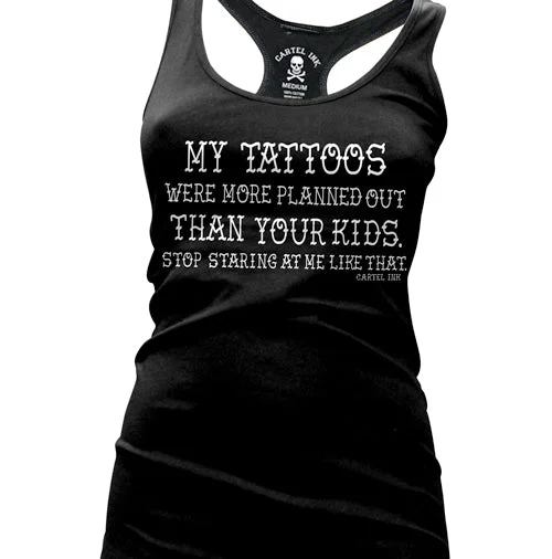 My Tattoos Were More Planned Women's Racer Back Tank Top cropped tank top