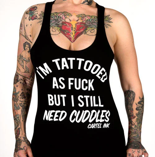 I'm Tattooed as Fuck but Still Need Cuddles Women's Racer Back Tank Top solid color tank